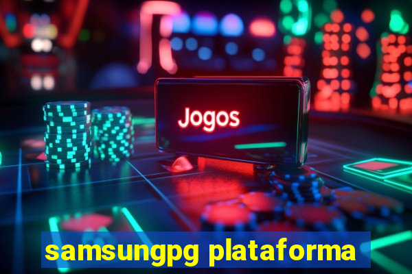 samsungpg plataforma